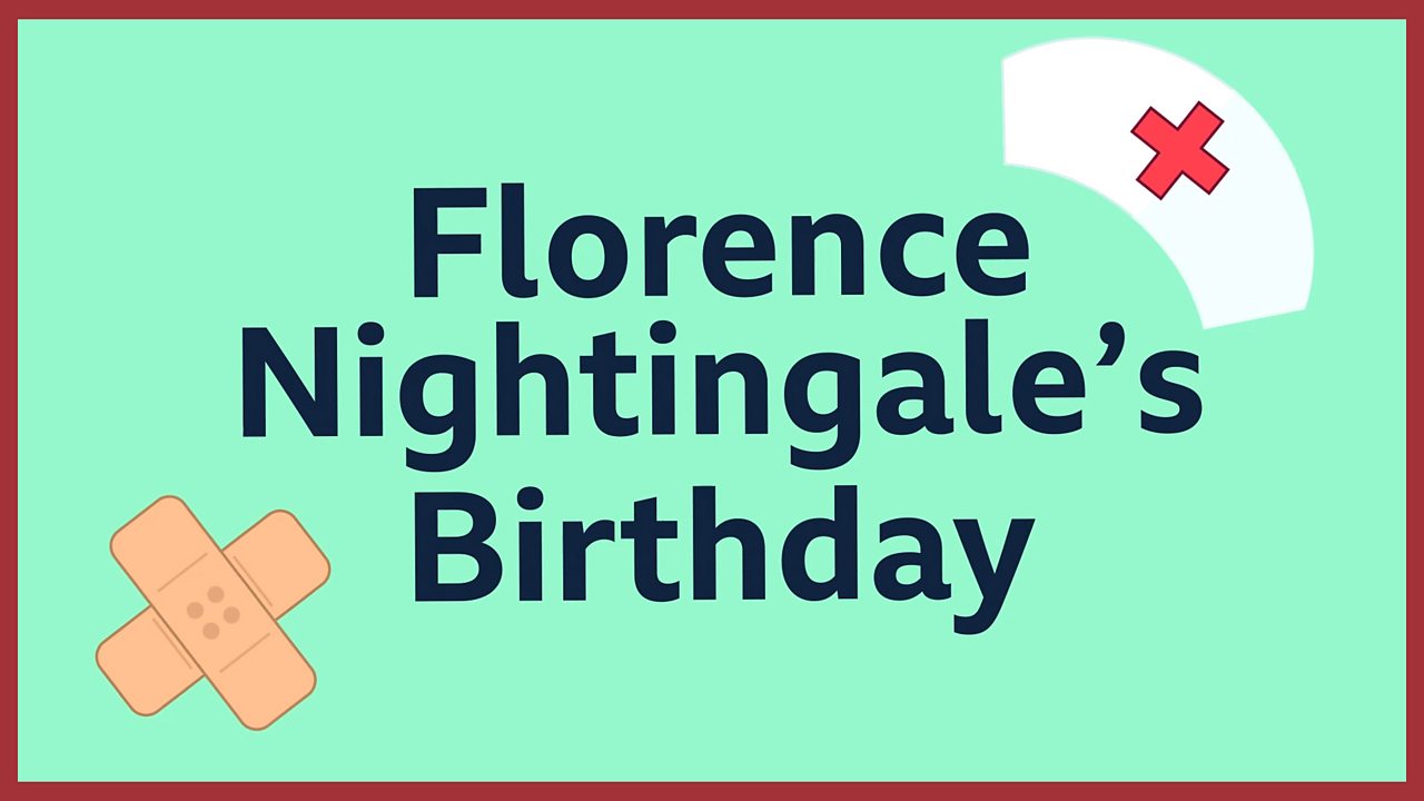 Florence Nightingale's Birthday