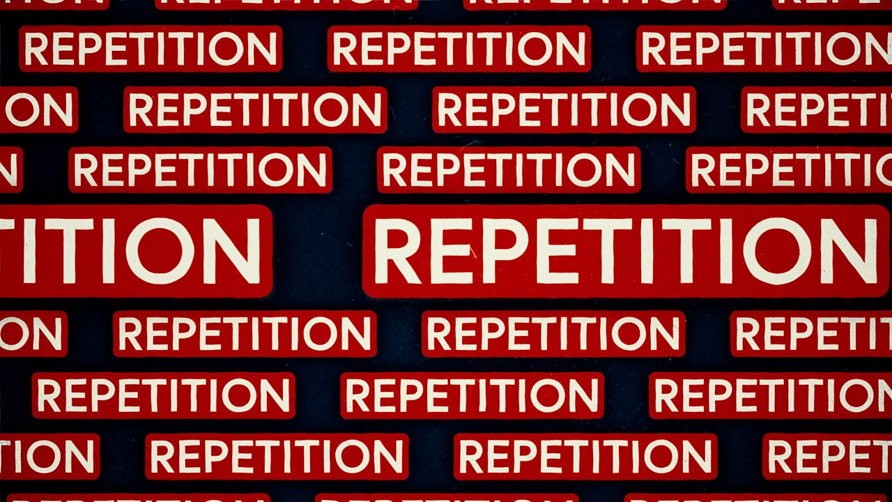 Repetition