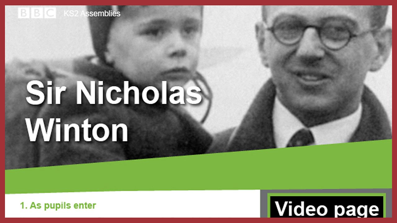 Assemblies For Primary Schools: Sir Nicholas Winton - BBC Teach