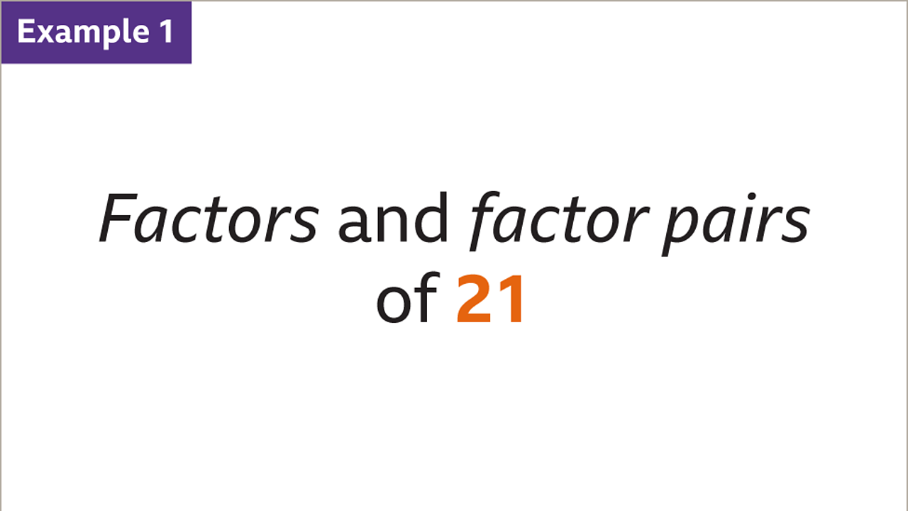 Understanding Factors Factor Pairs And Multiples In Maths BBC Bitesize