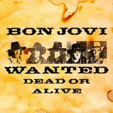 Wanted Dead Or Alive
