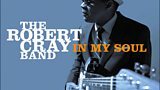 Robert Cray: In My Soul
