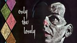 Only The Lonely
