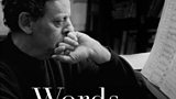 PHILIP GLASS - WORDS WITHOUT MUSIC