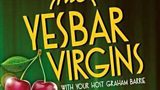 The Yesbar Virgins
