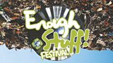 Enough Stuff Festival