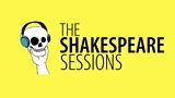 The Shakespeare Sessions