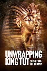 Unwrapping King Tut: Secrets of the Mummy