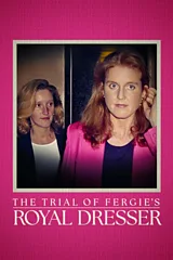 The Trial of Fergie's Royal Dresser
