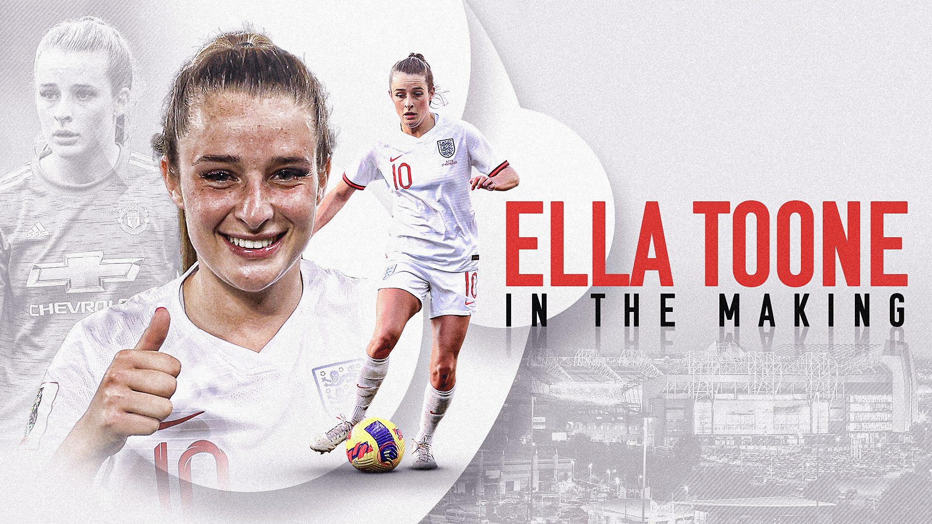 Manchester United's Ella Toone, A 'Little Sponge,' Is Learning