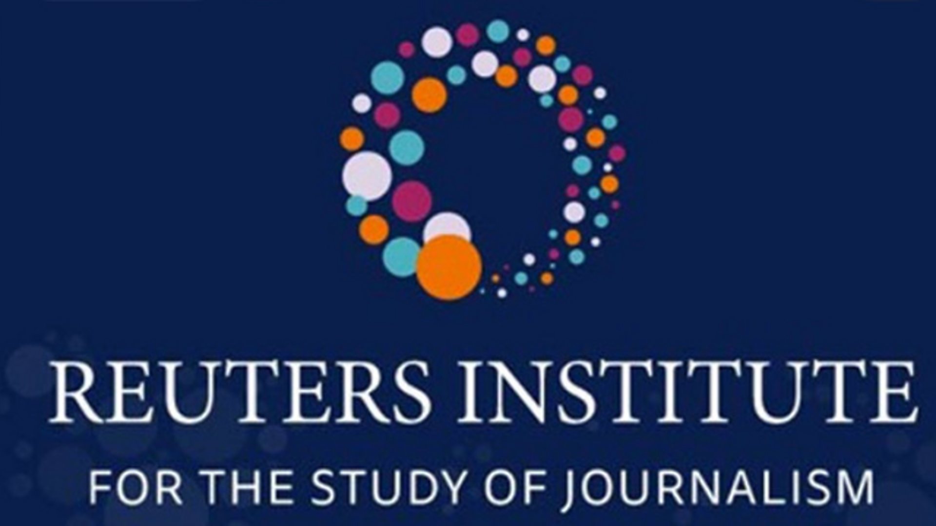 Reuters Institute for the Study of Journalism - Beyond Fake News