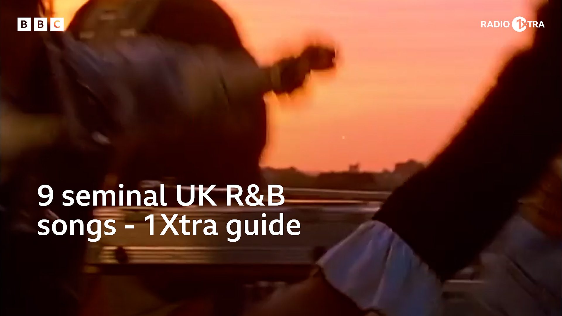 BBC Radio 1Xtra - 1Xtra's R&B Weekender, 1Xtra's Guide To UK R&B Songs ...