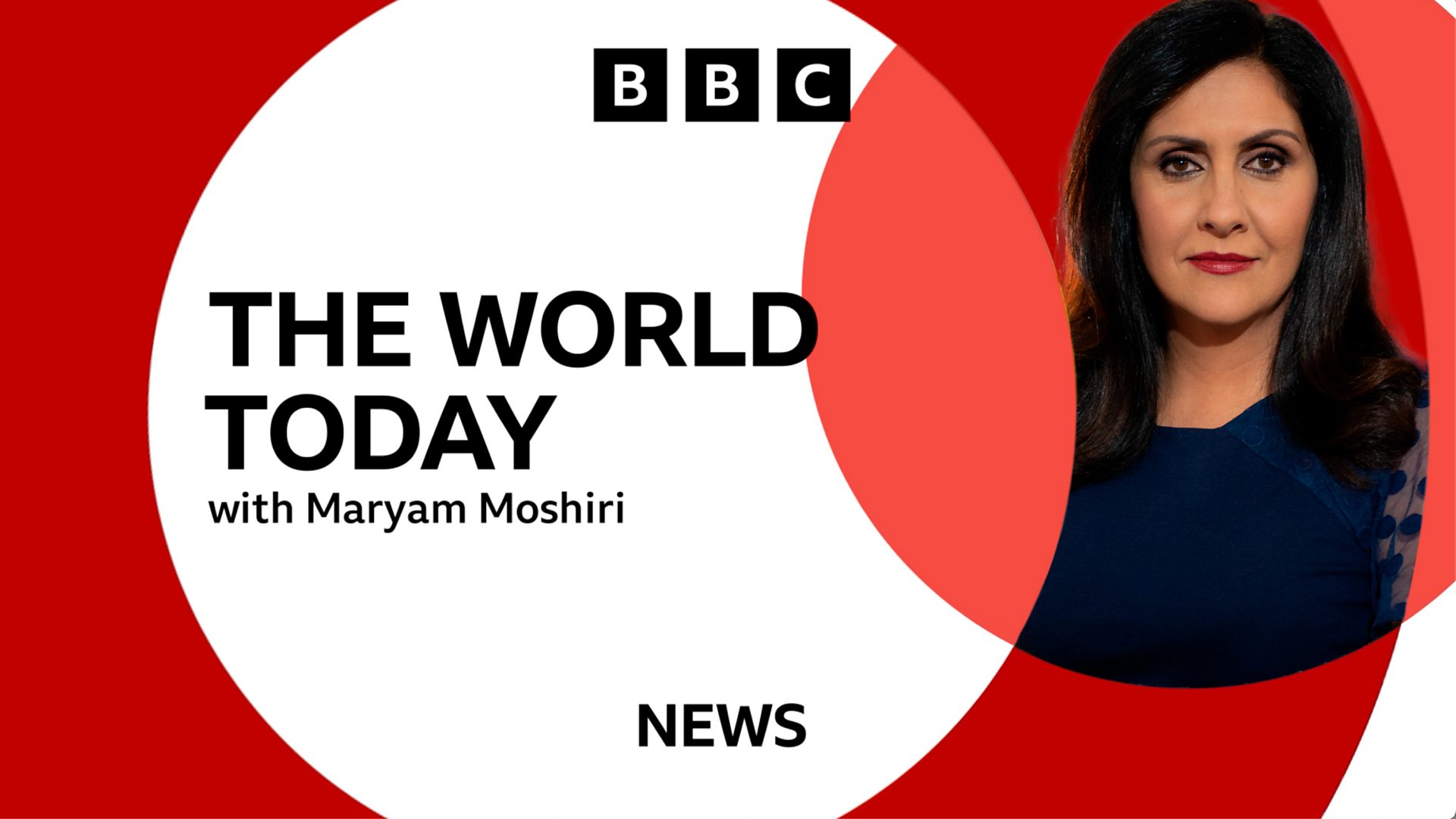 The World Today with Maryam Moshiri launches on the BBC News Channel