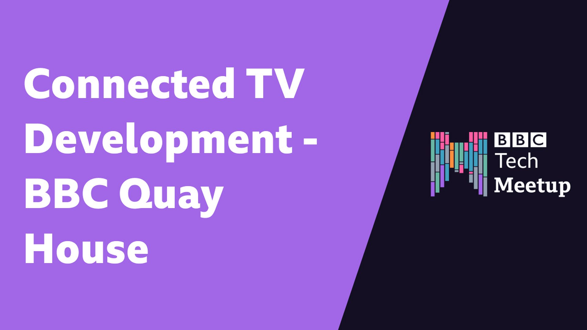 Connected tv development bbc quay house