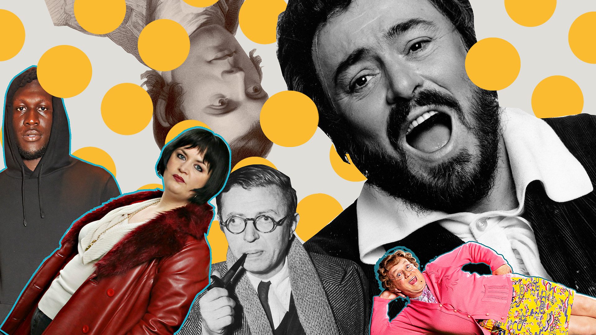 Stormzy, Nessa, Robert Burns, Sartre, Pavarotti, Mrs Brown