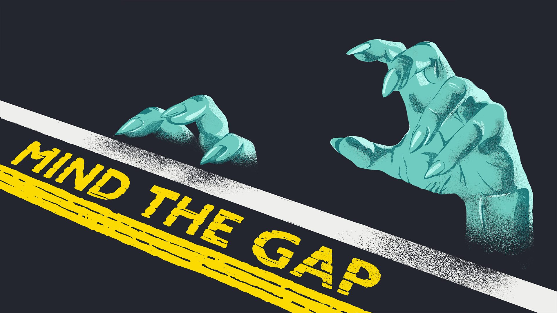 An illustration of a train platform with the words 'mind the gap' and two ghoulish hands reaching up from the tracks