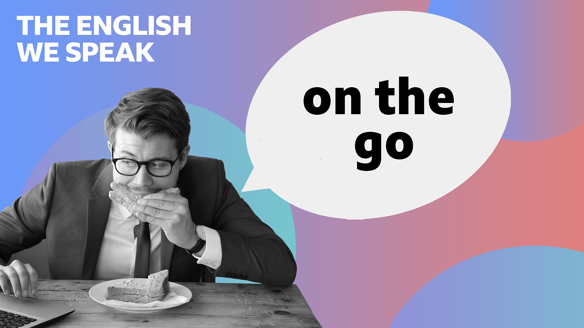 Bbc Learning English The English We Speak