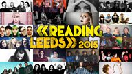 鶹Լ Introducing at Reading + Leeds 2015