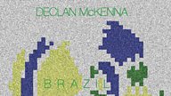 On the playlist: Declan McKenna - Brazil