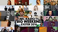 鶹Լ Introducing kick off summer 2016 at Radio 1's Big Weekend in Exeter