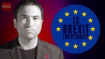 Reality Check: Is Brexit inevitable?