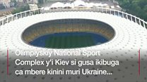 Ikibuga kizoberamwo urukino rwa nyuma rwa Champions League