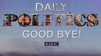 Goodbye to the Daily Politics after 15 years