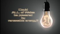 Can all Wales be powered by renewables?