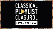 BBC NOW 2019-20 Season: Cancelled: Classical Playlist: LIVE