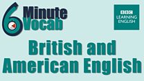 6minvocab_li_28_british_american_english.jpg