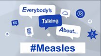 Everebody is talking about... Measles: Image