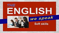 The English We Speak - 190610 - Soft skills