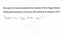 Higgs Boson?