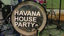 Havana House Party in Session