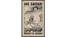 Ave Caesar! Morituri te salutant (Hail Caesar) .