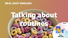 Talking about routines