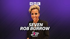 Seven: Rob Burrow with... Dame Kelly Holmes