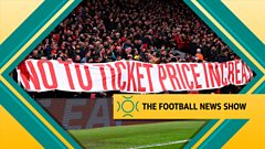 Football News Show: Are fans being priced out of football?