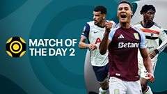 Watch: Match of the Day 2