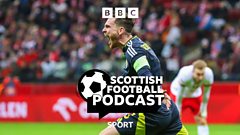 Podcast: Scotland debrief after Poland win