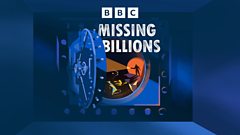 Missing Billions investigates lost or missing financial assets.