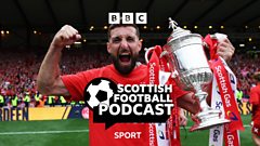 Listen: Reaction to cup finals & Kettlewell to Killie?