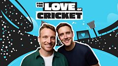 For The Love of Cricket