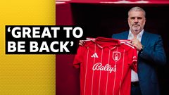 'Great to be back' - Ange Postecoglou unveiled as new Nottingham Forest manager
