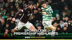 Watch: Sportscene - Celtic v Hearts highlights