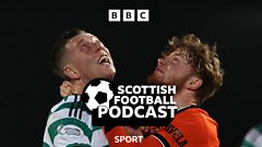 Podcast: Weekend preview as O'Neill resumes at Celtic