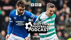 Podcast: Seething mass of anxiety' - Old Firm Scottish Cup clash preview