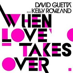 When Love Takes Over (feat. Kelly Rowland)