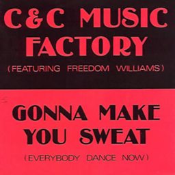 Gonna Make You Sweat (Everybody Dance Now) (feat. Freedom Williams)