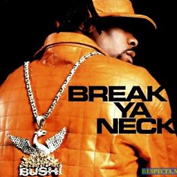 Break Ya Neck